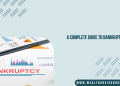 A Complete Guide to Bankruptcy