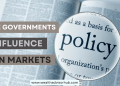 A Comprehensive Analysis of Governments Influence on Markets