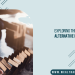 Exploring the World of Alternative Investments