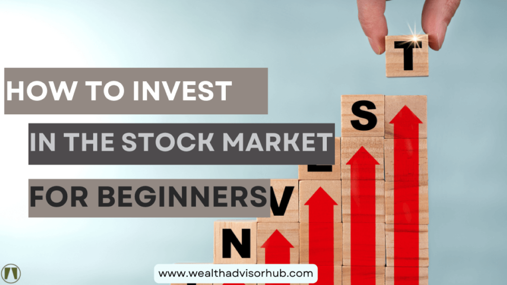 How to Invest in the Stock Market for Beginners