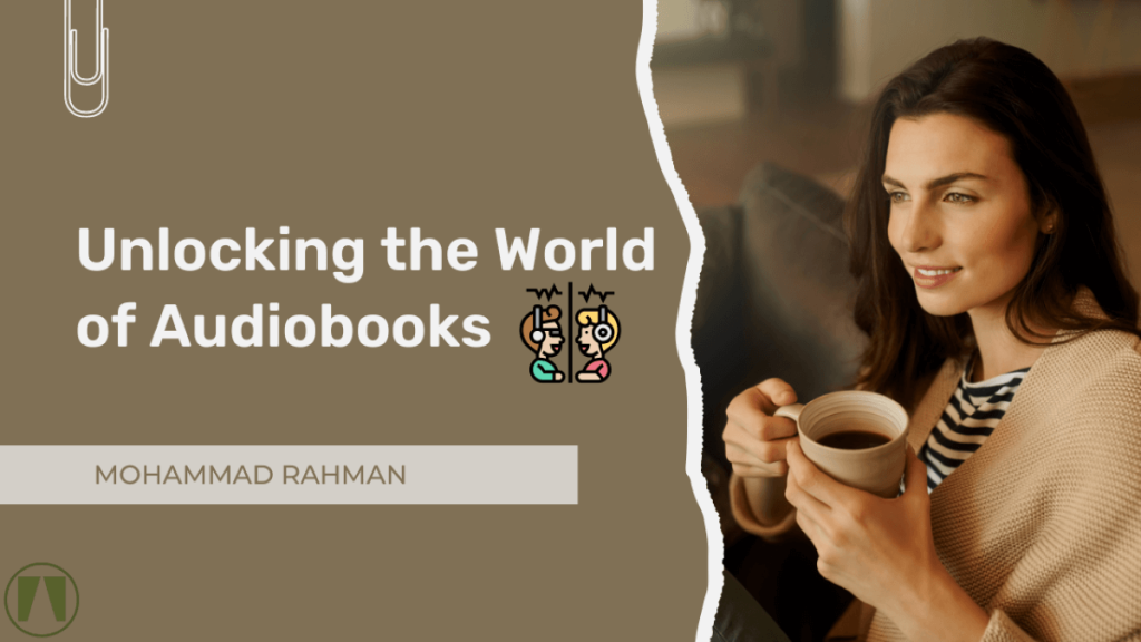 Unlocking the World of Audiobooks with Audible