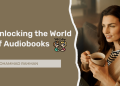 Unlocking the World of Audiobooks with Audible